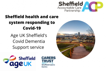 Sheffield health and care system responding to Covid-19: Age UK Sheffield's Covid Dementia Support Service.