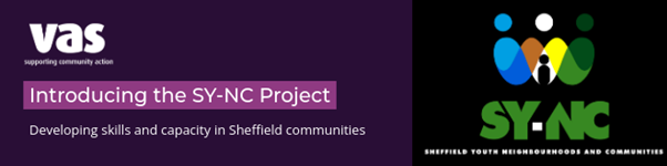 Introducing the SY-NC Project: Developing skills & capacity in Sheffield communities.